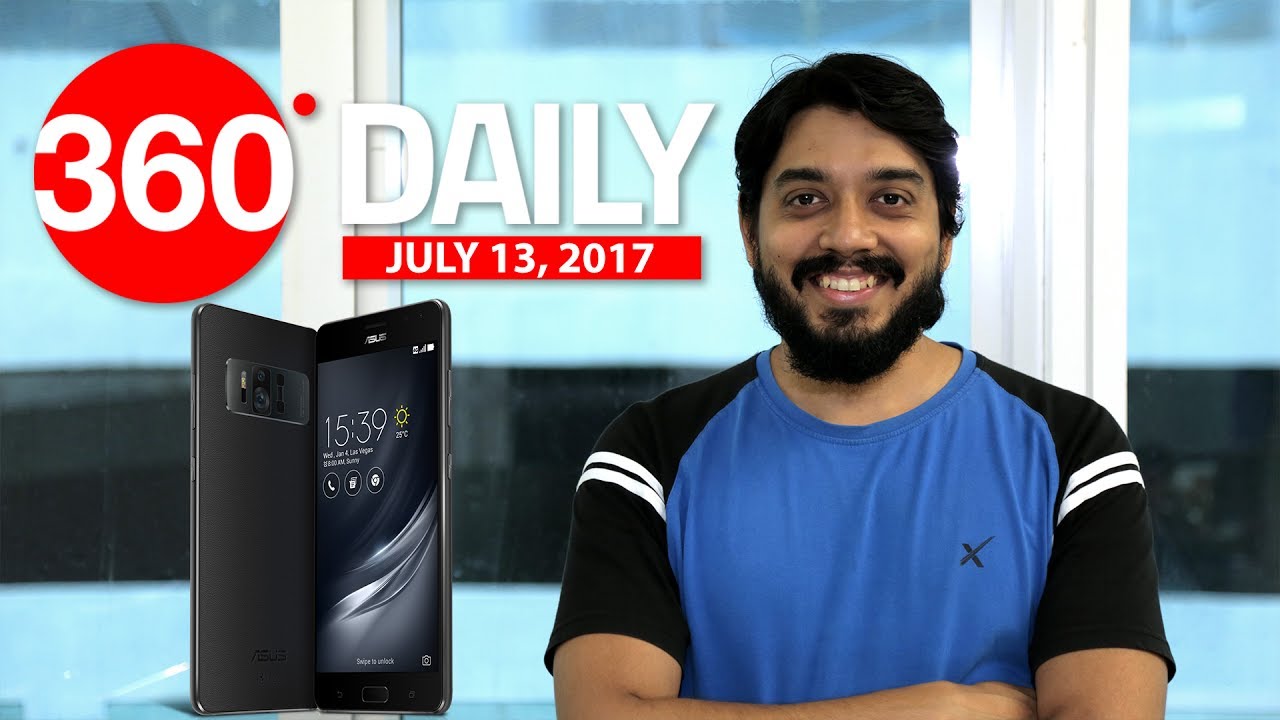 Latest Tech News July 13 2017, Asus ZenFone AR, Messenger Lite, Bengaluru AI, Google Backup, Gangnam Style,