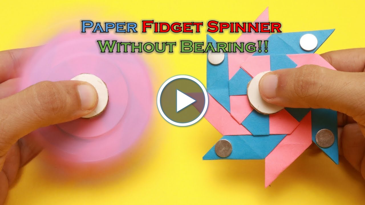 How to Make Amazing Paper Fidget Spinner at Home Without Bearings